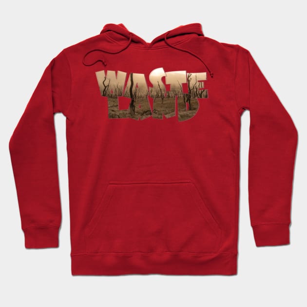 WASTELAND Hoodie by afternoontees